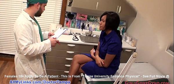  Ebony Tori Sanchez Gets Examined On Spy Cam By Doctor Tampa For Her Tampa University Entrance Physical On GirlsGoneGyno.com!